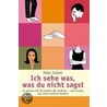 Ich sehe was, was du nicht sagst by Peter Collett