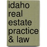 Idaho Real Estate Practice & Law door Real Estate Education Company