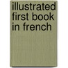 Illustrated First Book in French door Jean Gustave Keetels