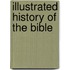 Illustrated History Of The Bible