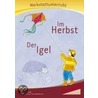 Im Herbst - Der Igel - Werkstatt by Bernd Jockweg
