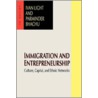 Immigration and Entrepreneurship by Unknown