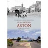 In And Around Aston Through Time by Ted Rudge