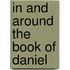 In And Around The Book Of Daniel