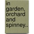 In Garden, Orchard And Spinney..