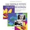 Uw digitale foto's creatief bewerken