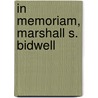 In Memoriam, Marshall S. Bidwell door Onbekend
