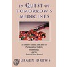 In Quest Of Tomorrow's Medicines door Jürgen Drews