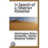 In Search Of A Siberian Klondike door Washington Baker Vanderlip