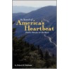 In Search of America's Heartbeat door Robert H. Mottram