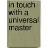 In Touch with a Universal Master door Mario Mantese