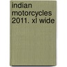 Indian Motorcycles 2011. Xl Wide door Onbekend