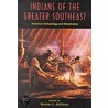 Indians Of The Greater Southeast by Bonnie G. McEwan
