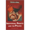 Individual Rights And The Police door Scott Barbour