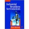 Industrial Brushless Servomotors by Peter Moreton
