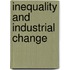 Inequality and Industrial Change