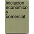 Iniciacion Economico y Comercial