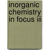 Inorganic Chemistry In Focus Iii door Gerd Meyer