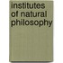 Institutes of Natural Philosophy
