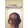 Integrated Behavioral Healthcare by William T. O'Donohue
