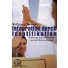 Integration durch Identifikation by Wolfgang Saaman
