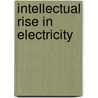 Intellectual Rise in Electricity by Park Benjamin