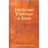 Intellectual Traditions In Islam door Onbekend