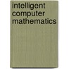 Intelligent Computer Mathematics door Onbekend