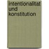 Intentionalitat Und Konstitution