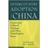 Intercountry Adoption from China door Jay W. Rojewski
