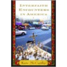 Interfaith Encounters in America by Kate McCarthy