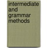 Intermediate and Grammar Methods by William Francis Rocheleau