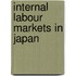 Internal Labour Markets In Japan