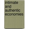 Intimate and Authentic Economies by Tom Nissley