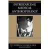 Introducing Medical Anthropology door Merrill Singer