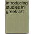 Introducing Studies In Greek Art