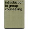 Introduction To Group Counseling door Capuzzi
