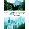 Introduction To Landscape Design door John Motloch
