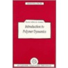 Introduction to Polymer Dynamics by Pierre Gilles De Gennes
