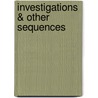 Investigations & Other Sequences door Marton Koppany