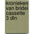 Kronieken van Bridei Cassette 3 dln