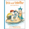 Iris And Walter And Cousin Howie by Elissa Haden Guest
