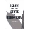 Islam and the State in Indonesia door Bahtiar Effendy