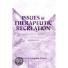 Issues In Therapeutic Recreation door Onbekend