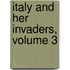Italy And Her Invaders, Volume 3