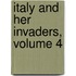 Italy And Her Invaders, Volume 4
