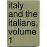 Italy And The Italians, Volume 1 door Friedrich Von Raumer