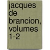 Jacques de Brancion, Volumes 1-2 door Thodore Louis Auguste Foudras