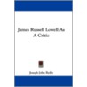 James Russell Lowell as a Critic door Onbekend