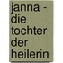 Janna - Die Tochter der Heilerin